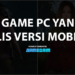 Selain call of duty mobile, inilah 5 game pc yang juga rilis di platform mobile! Gamedaim