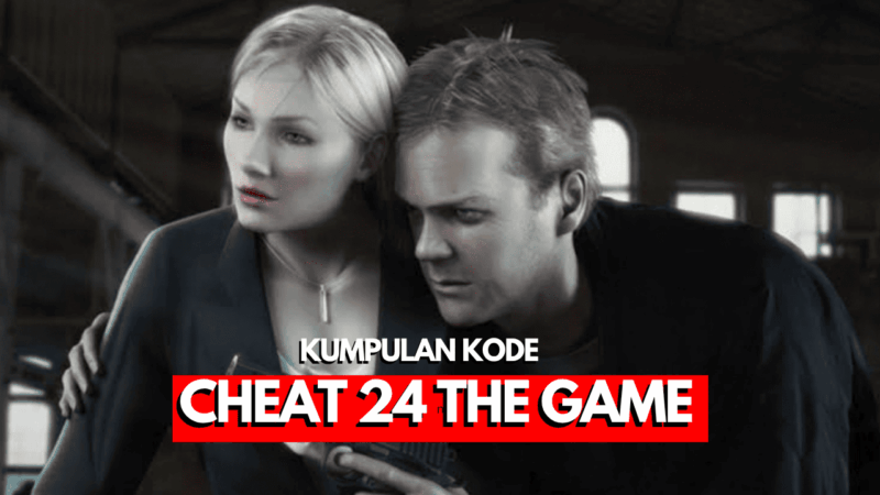 Kode Cheat 24 The Game PS2 Bahasa Indonesia!