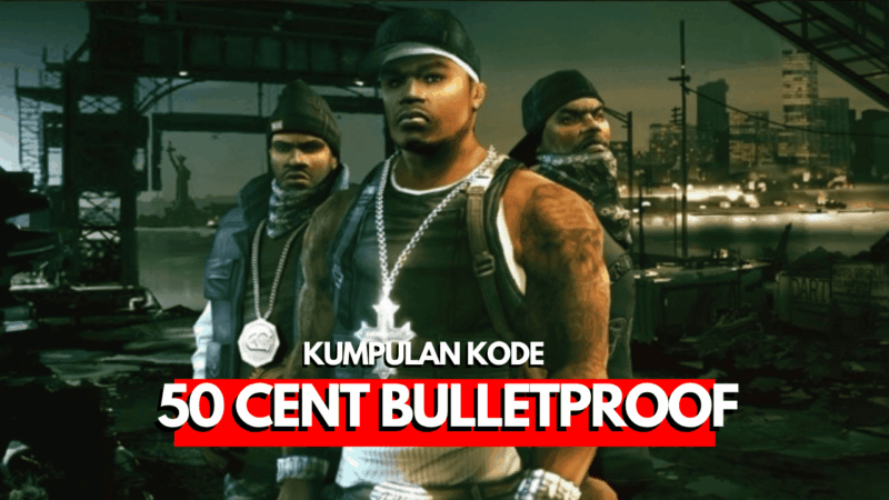 Kode Cheat 50 Cent Bulletproof PS2 Bahasa Indonesia!
