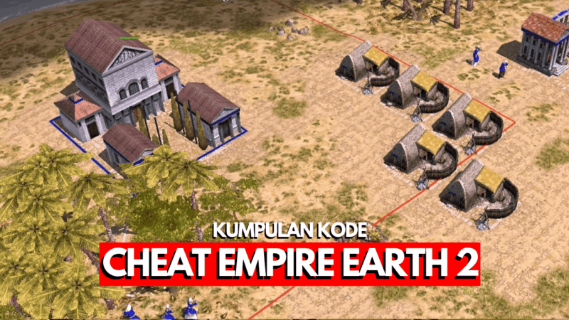 Kode Cheat Empire Earth 2 PC Bahasa Indonesia!