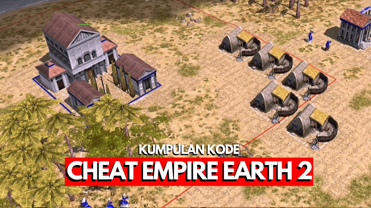 Kode Cheat Empire Earth 2 PC Bahasa Indonesia! 1 Kode cheat untuk game Empire Earth 2 versi PC dalam bahasa Indonesia