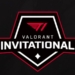 Valorant invitational