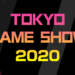 Tokyo game show 2020 resmi dibatalkan!