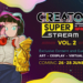 Creator super stream