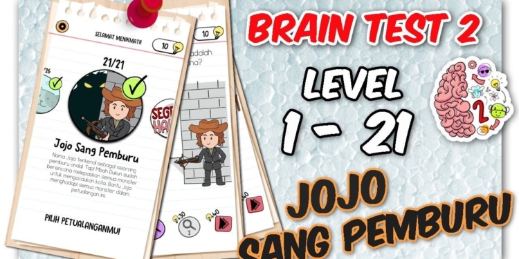 Kunci jawaban brain test 2 jojo sang pemburu level 1 – 21 gamedaim