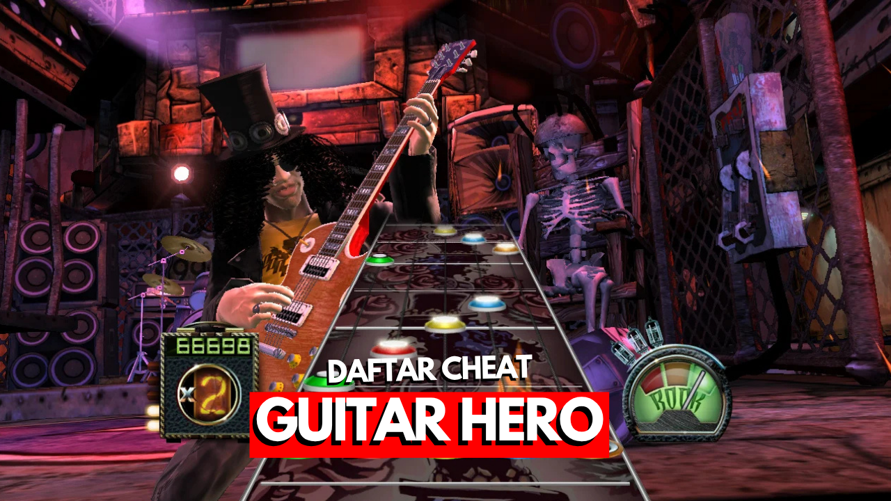 Daftar cheat untuk permainan Guitar Hero dalam bahasa Indonesia