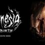 Perlihatkan trailer baru, amnesia rebirth siap rilis bulan depan! Gamedaim