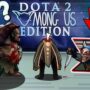 Dota 2 edisi among us