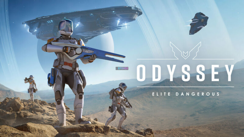 Update Elite Dangerous Odyssey Siap RIlis Pada Musim Semi Mendatang | Steam