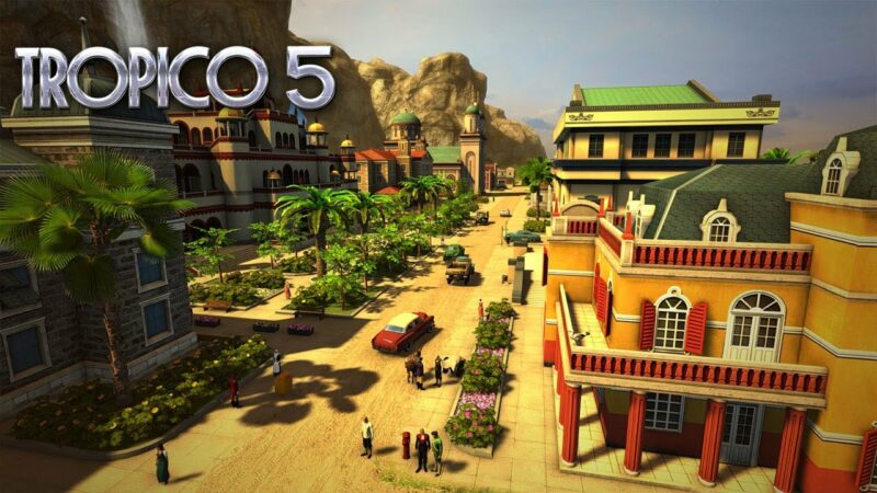 Tropico 5 Gratis di Epic games Store | Epic games