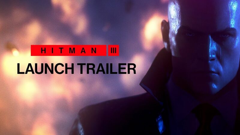 Hitman 3 Launch Trailer