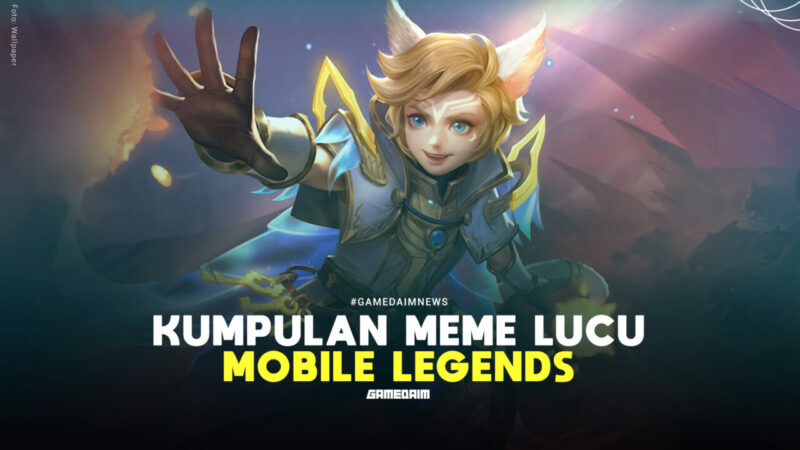 20 Meme Lucu Mobile Legends (ml) Bikin Ngakak! Gamedaim