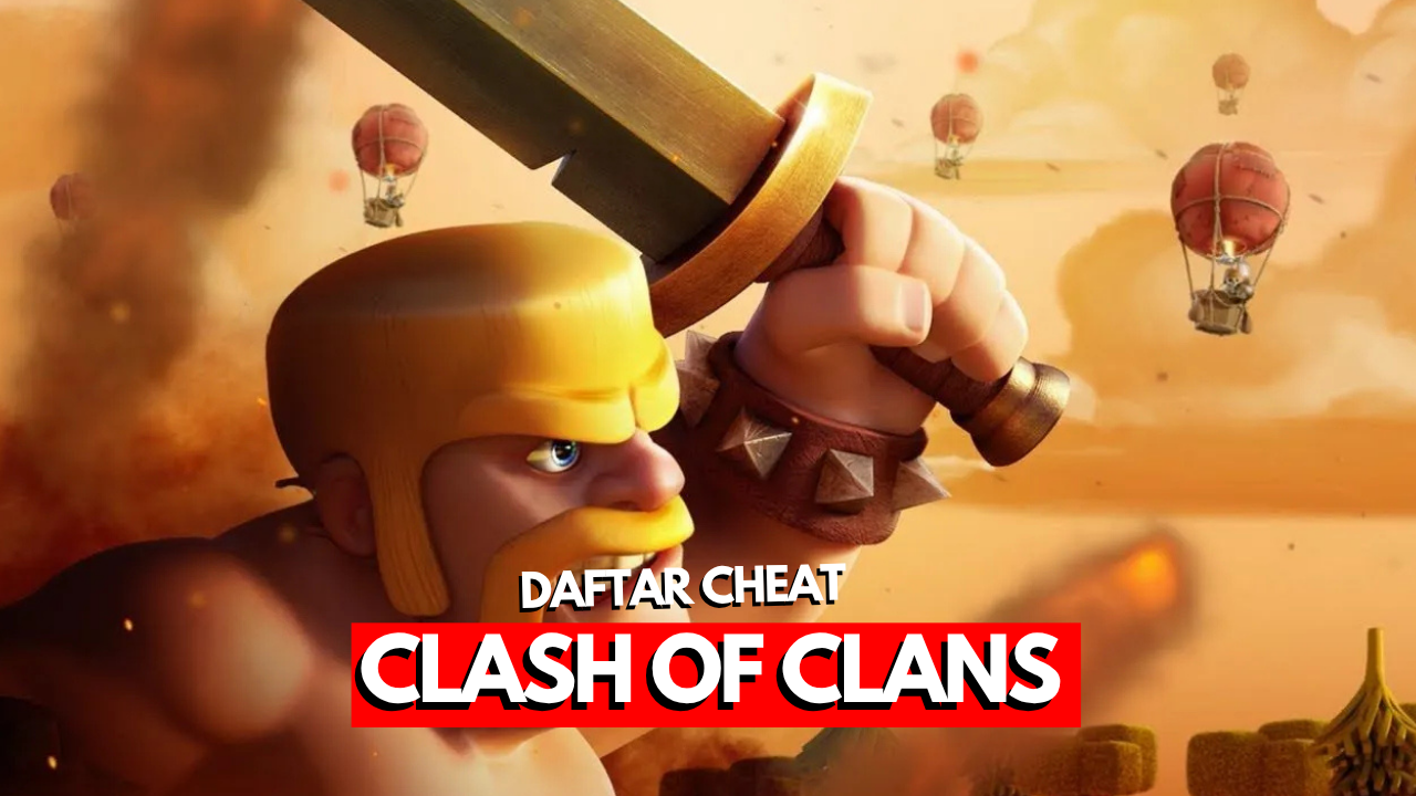 Panduan cheat Clash of Clans terbaru tahun 2026 lengkap dan aman