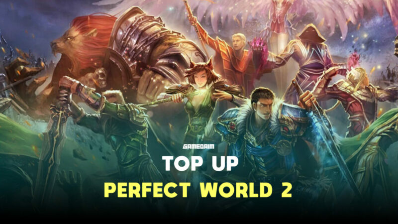 Begini Cara Top Up Game Perfect World 2 Dengan Mudah Gamedaim