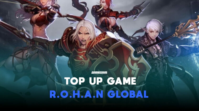 Begini Cara Top Up Game Rohan Global Dengan Mudah Gamedaim
