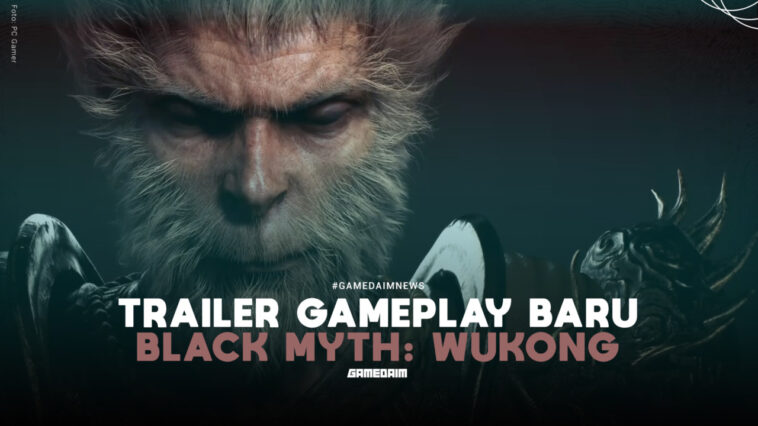 Black Myth: Wukong Perlihatkan Trailer Gameplay Baru! 10 Black Myth: Wukong Perlihatkan Trailer Gameplay Baru!