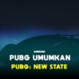 Bukan tencent, pubg umumkan game mobile baru pubg new state! Gamedaim