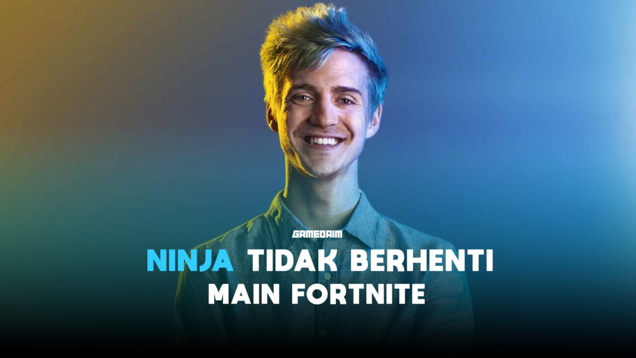 Ninja tepis kabar ia berhenti main fortnite gamedaim