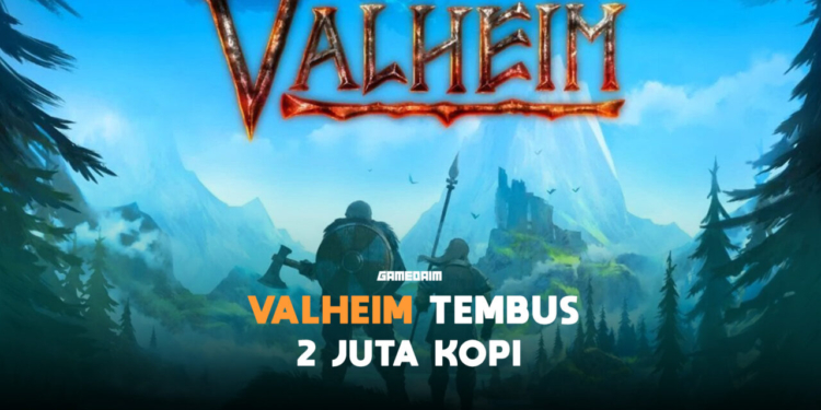 Penjualan valheim tembus 2 juta kopi! Gamedaim