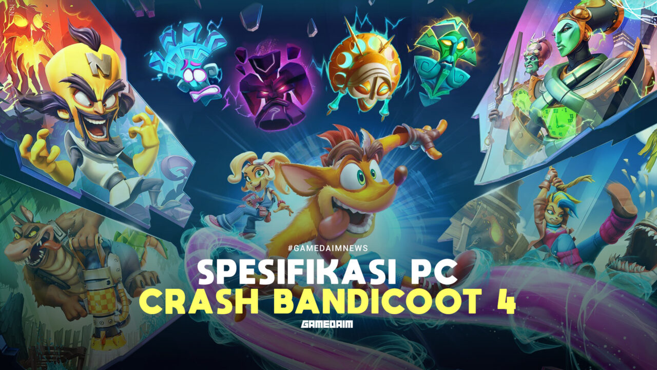 Spesifikasi pc untuk memainkan crash bandicoot 4 it's about time gamedaim