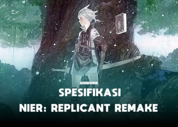 Spesifikasi pc untuk memainkan nier replicant ver. 1. 22474487139 gamedaim