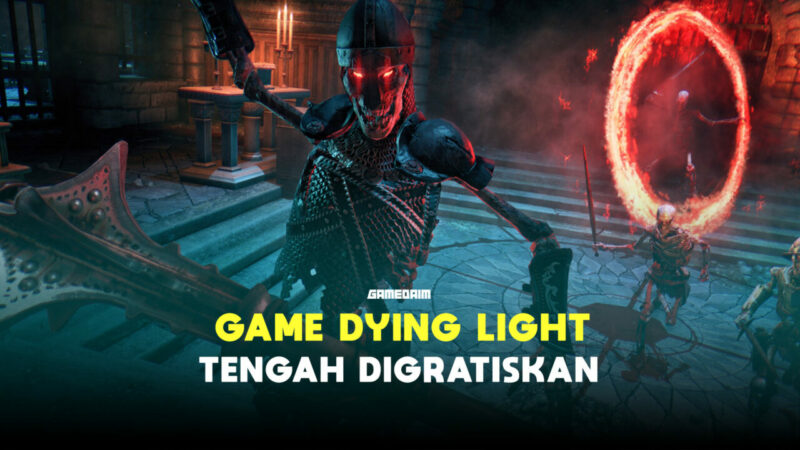 Techland Kini Gratiskan Sementara Dying Light Di Steam! Gamedaim