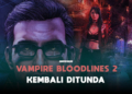 Vampire the masquerade bloodlines 2 tidak akan rilis tahun ini gamedaim