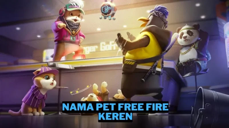 3000+ Nama Pet Free Fire (ff) Terbaru 2024 Gamedaim