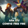 Apa itu config free fire (ff) gamedaim