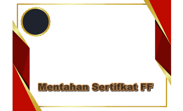 Download Mentahan Sertifikat Free Fire (ff) Terbaru 2021 