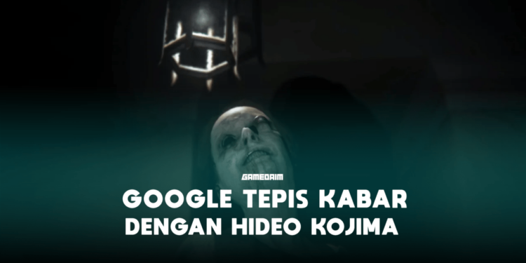 Google tepis kabar bekerja sama dengan hideo kojima untuk game horor gamedaim