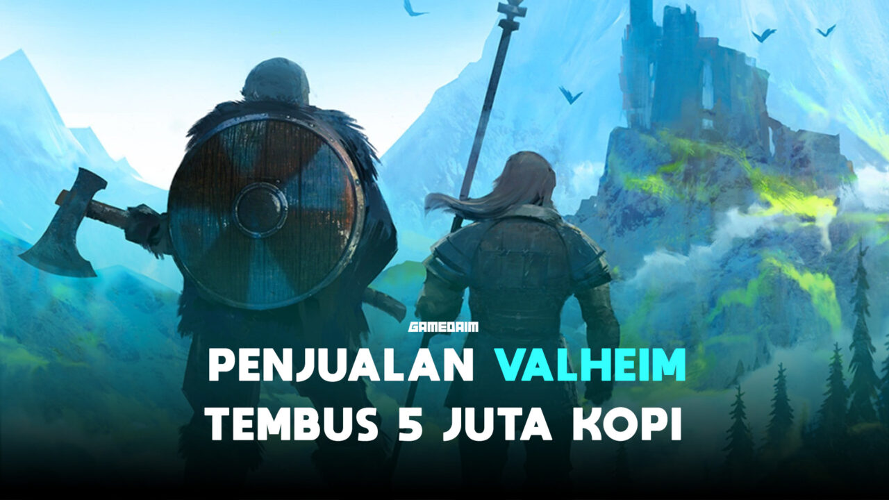 Penjualan valheim tembus 5 juta kopi dalam sebulan!