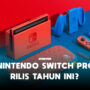 Rumor nintendo switch pro meluncur tahun ini gamedaim