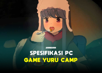 Spesifikasi pc untuk memainkan game yuru camp! Gamedaim