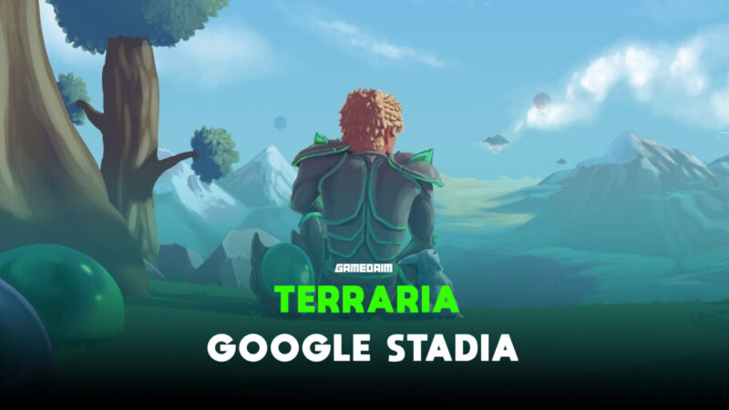 Tanggal Rilis Terraria Untuk Google Stadia Diumumkan Gamedaim