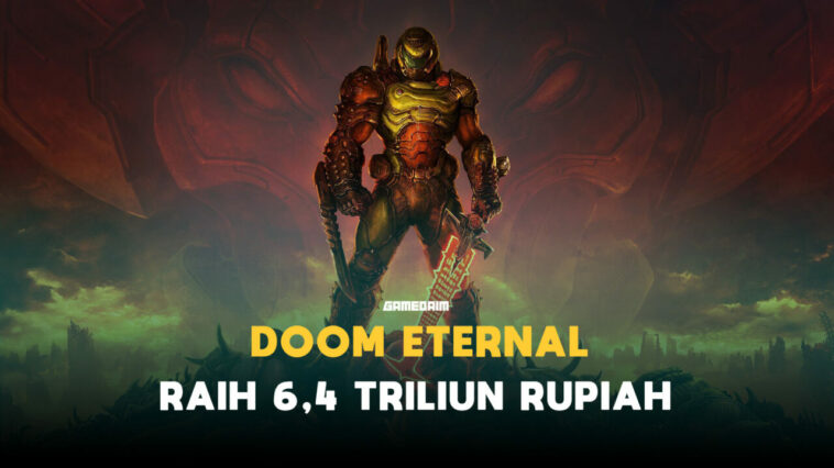 Tanpa Microtransactions, Doom Eternal Raih Pendapatan 6,4 Triliun Rupiah Dalam 9 Bulan Rilis! Gamedaim