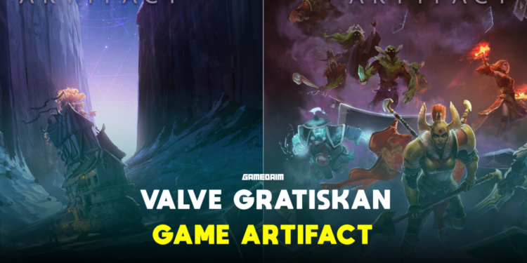 Tidak laku, valve gratiskan game artifact untuk selamanya! Gamedaim