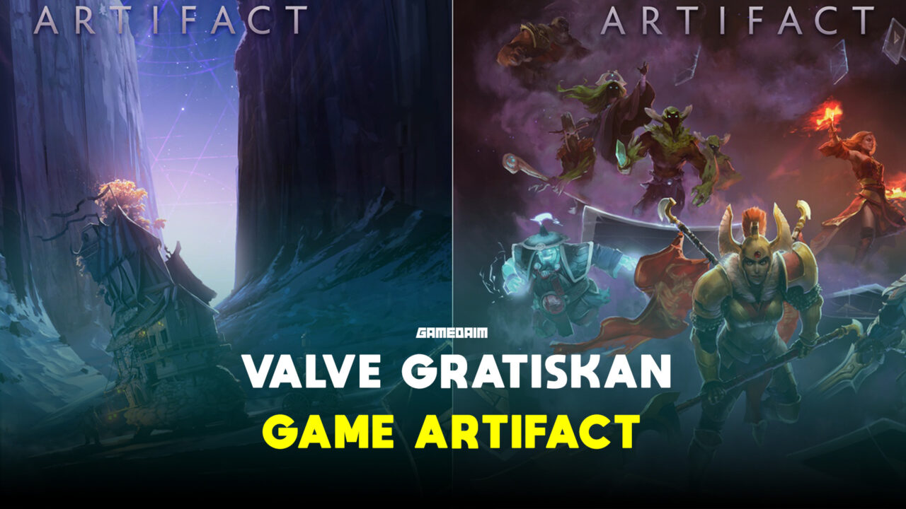 Tidak laku, valve gratiskan game artifact untuk selamanya! Gamedaim