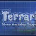 Terraria kini support steam workshop lewat patch 1. 4. 2 | re-logic