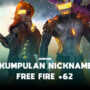 100+ nickname free fire +62 (indonesia) terbaru 2021! Gamedaim