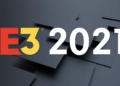 E3 2021 | e3