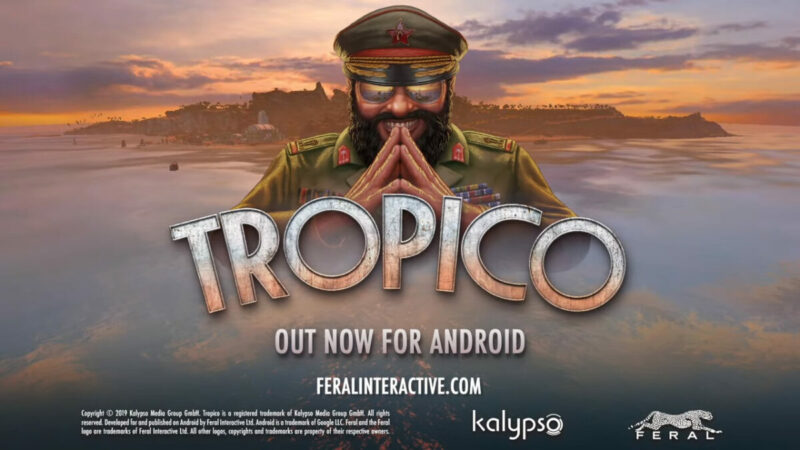 Demo Tropico Mobile Kini Sudah Tersedia Gratis Lewat PlayStore | Feral