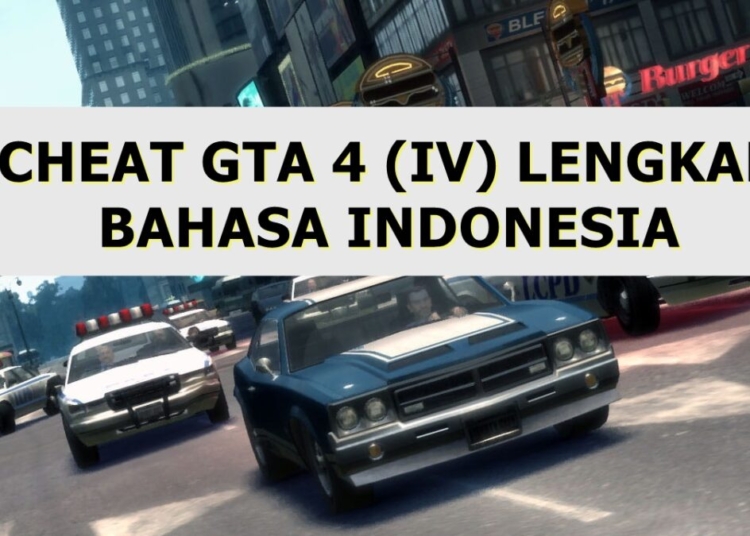 Cheat gta 4 (iv) lengkap bahasa indonesia 1 Cheat gta 4 lengkap bahasa indonesia