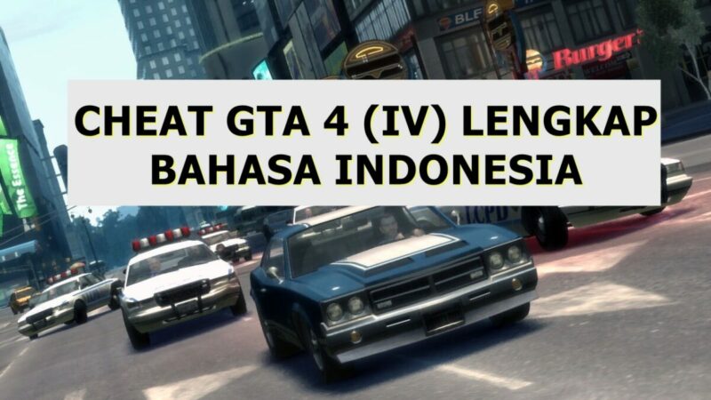 Cheat Gta 4 Lengkap Bahasa Indonesia