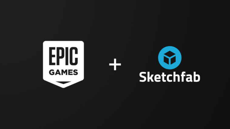 Epic Games Resmi Akuisisi Sketchfab (Platform Aset 3D)