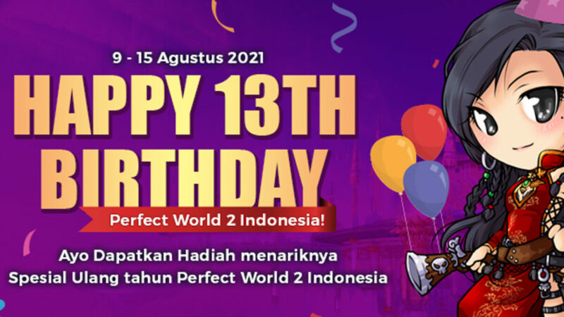 13 Tahun Perfect World 2 Indonesia