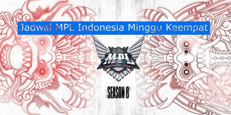 Jadwal mpl indonesia season 8 minggu keempat