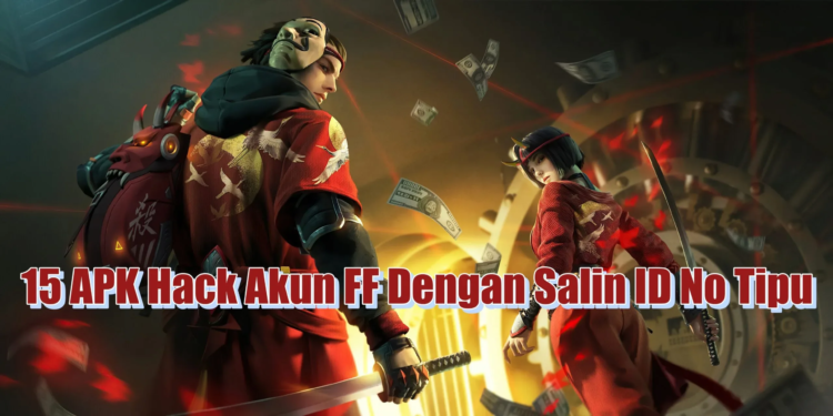 Apk hack akun ff dengan salin id no tipu