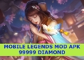 Mobile legends mod apk 99999 diamond terbaru, download disini