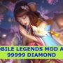 Mobile legends mod apk 99999 diamond terbaru, download disini